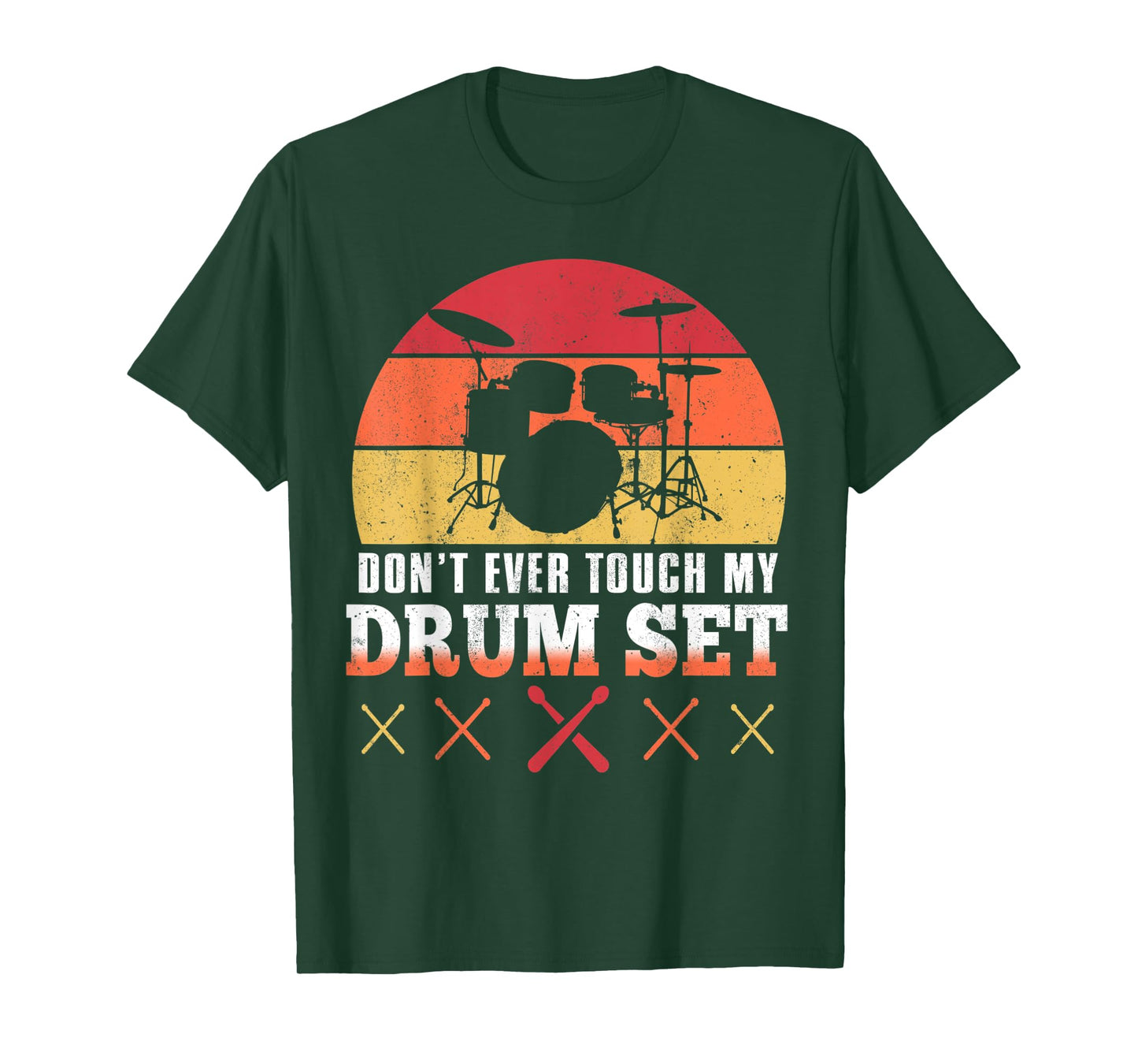 Dont Touch My Drums Shirt Funny Drumming Drummer T-Shirt