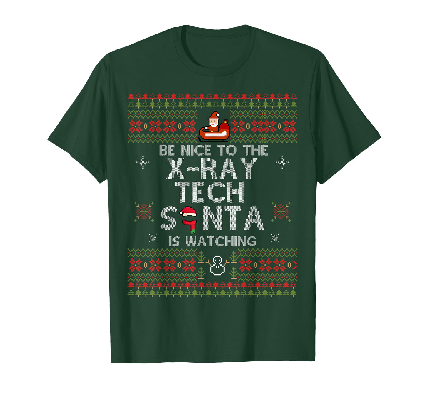 Christmas Be Nice To The X-Ray Tech Xmas Gift For Xray Tech T-Shirt
