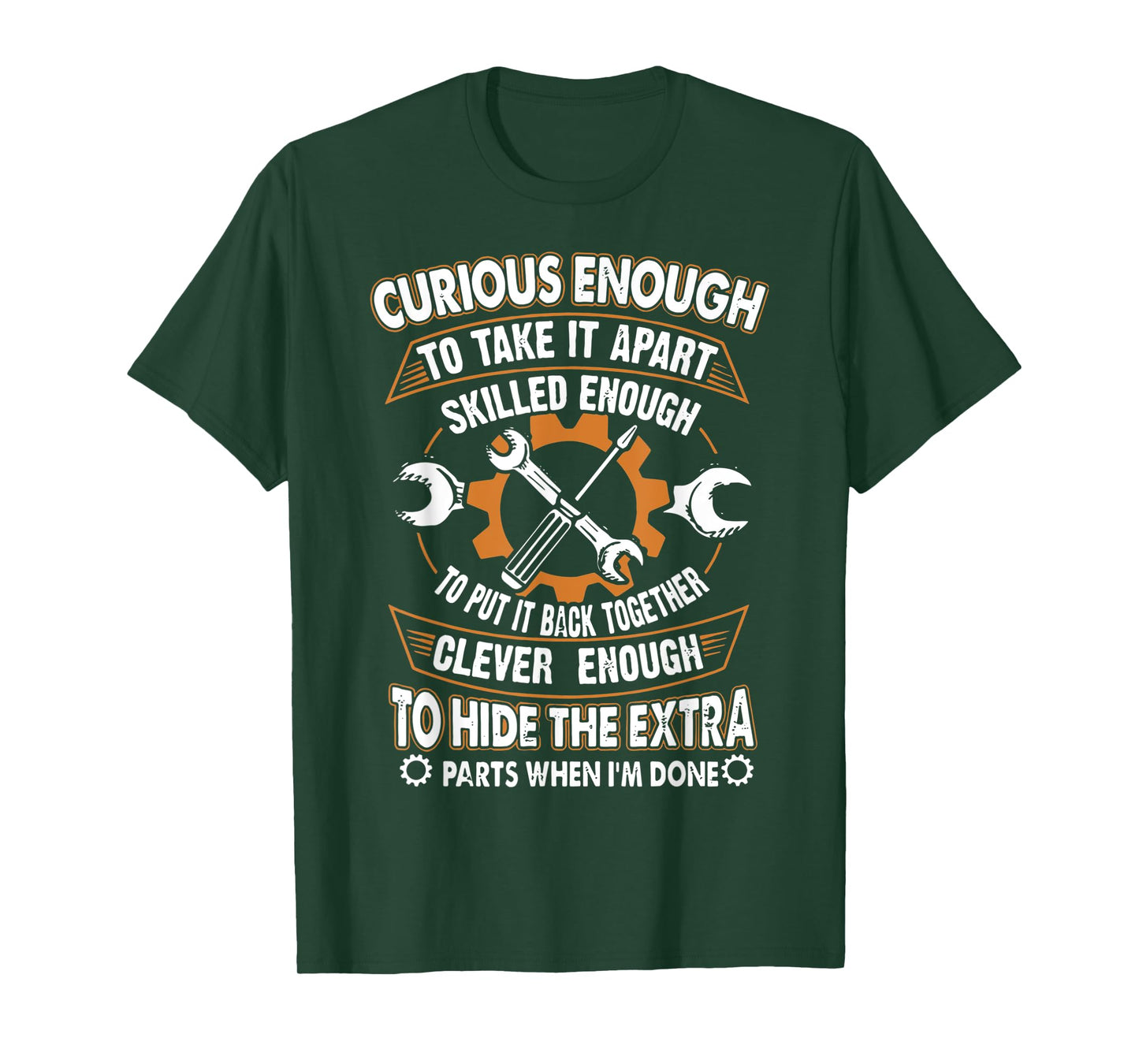 Curious Enough To Talk It Apart Skilled Enough Funny T-Shirt