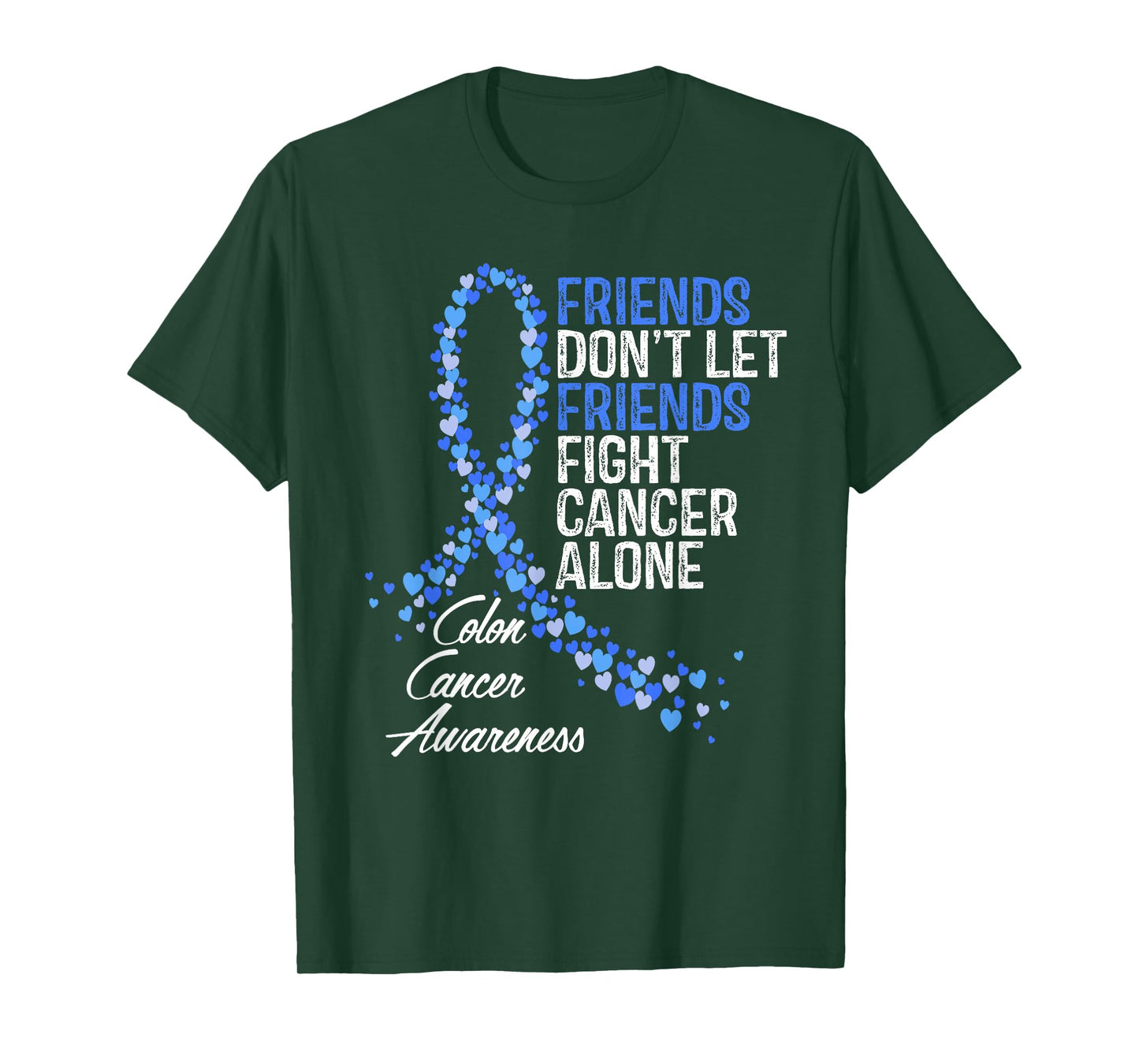 Colon Cancer Awareness Friends Fighter Warrior Support T-Shirt