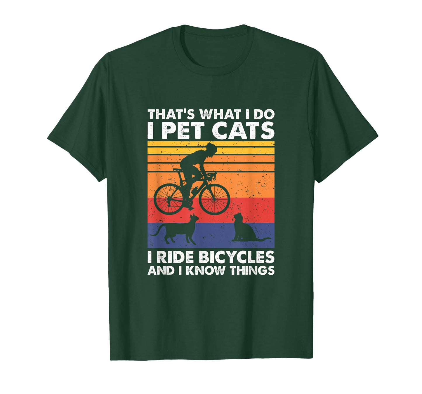 I Pet Cats I Ride Bicycles and I Know Things, Funny Cycling T-Shirt