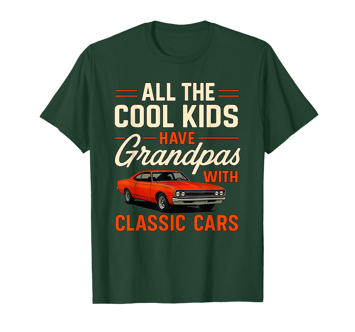 All The Cool Kids Have Grandpas With Classic Cars - Car Guy T-Shirt