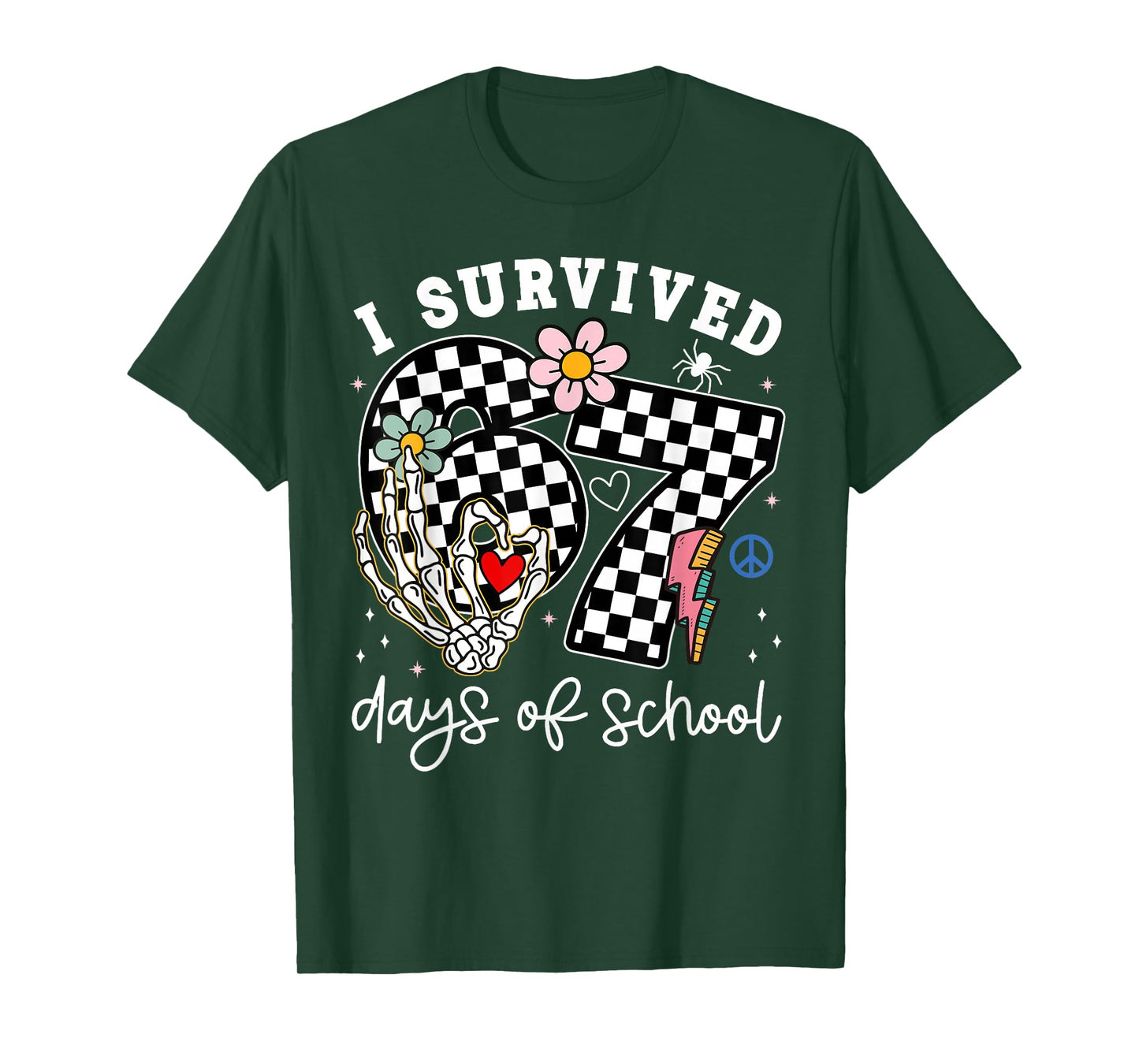 I Survived 67 Days of School Funny 67 Meme Teachers Students T-Shirt