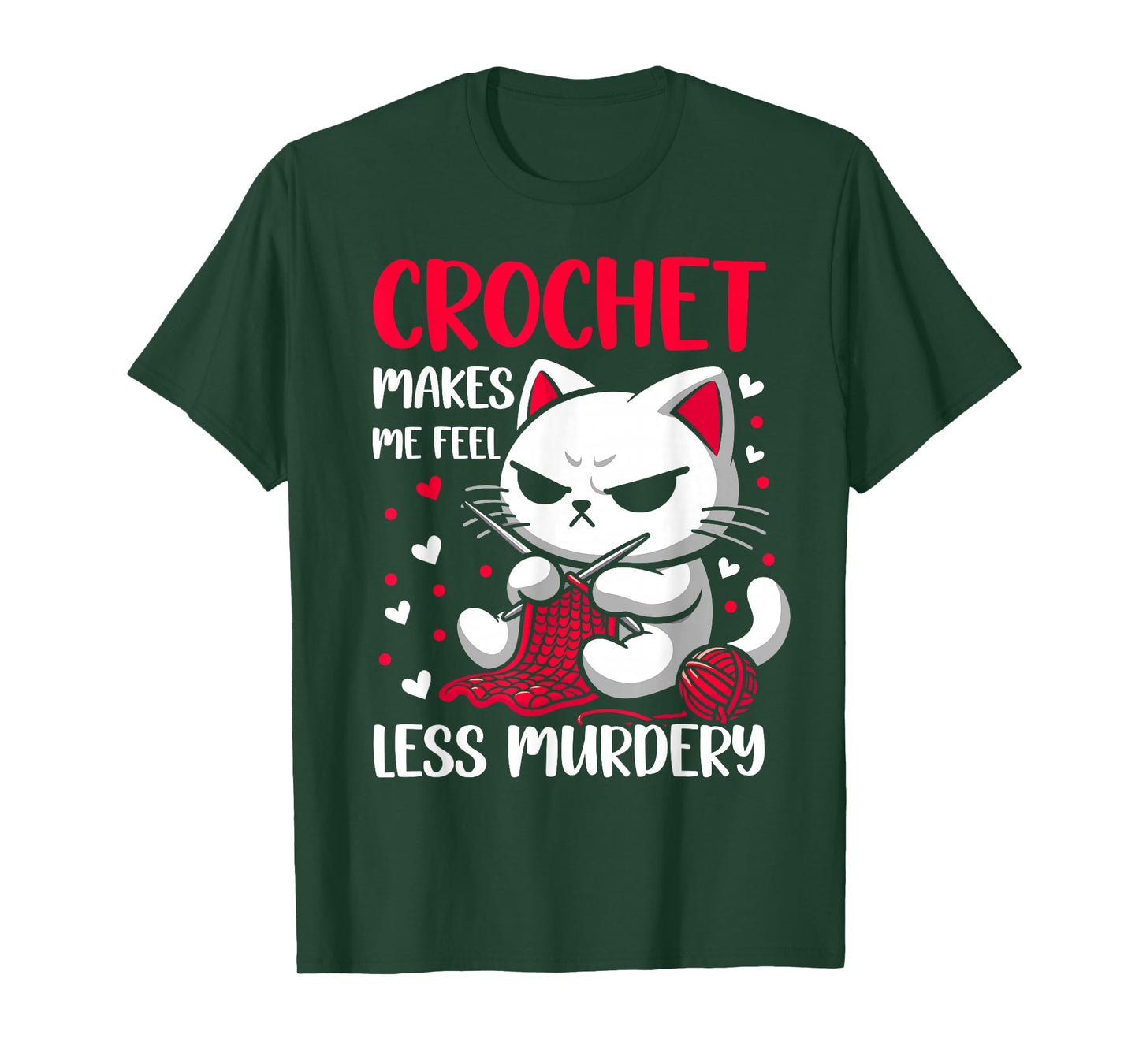 Funny Crochet makes me feel less Murdery cat crochet women T-Shirt