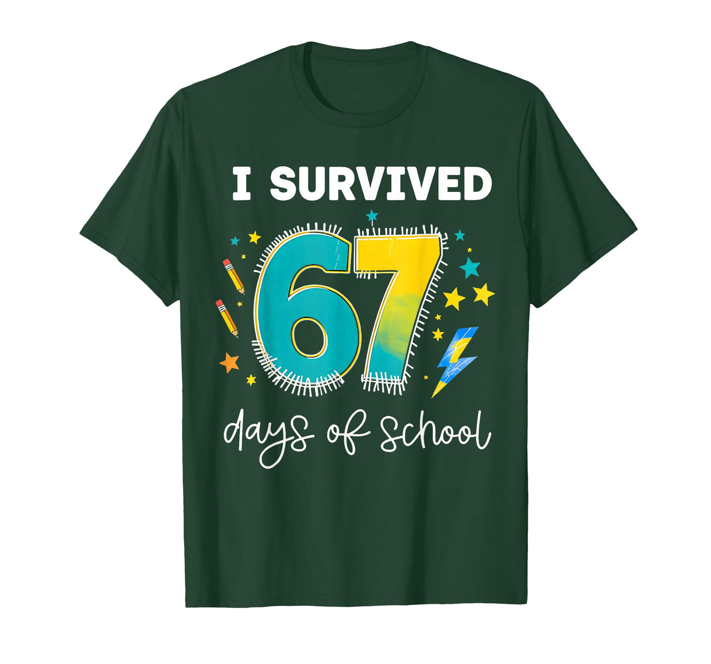 I Survived 67 Days of School - Funny Teachers Students Meme T-Shirt