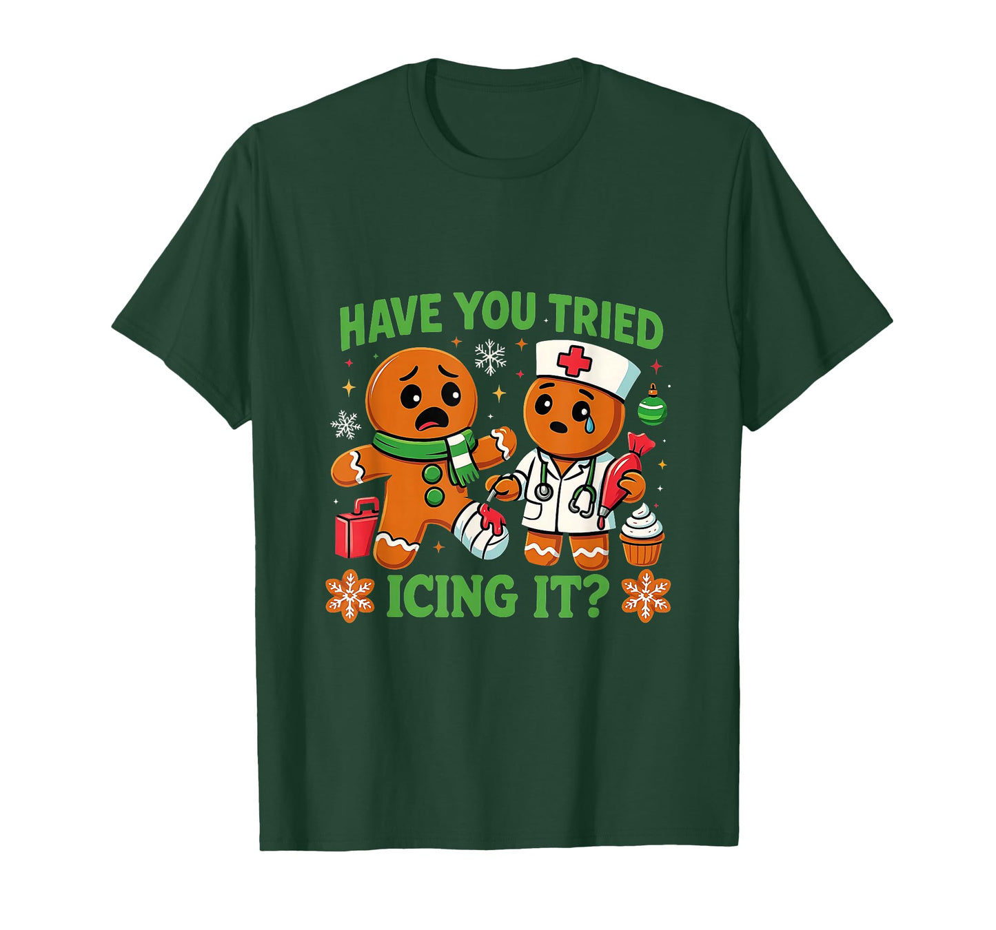 Christmas Have You Tried Icing It Gingerbread ICU Nurse T-Shirt