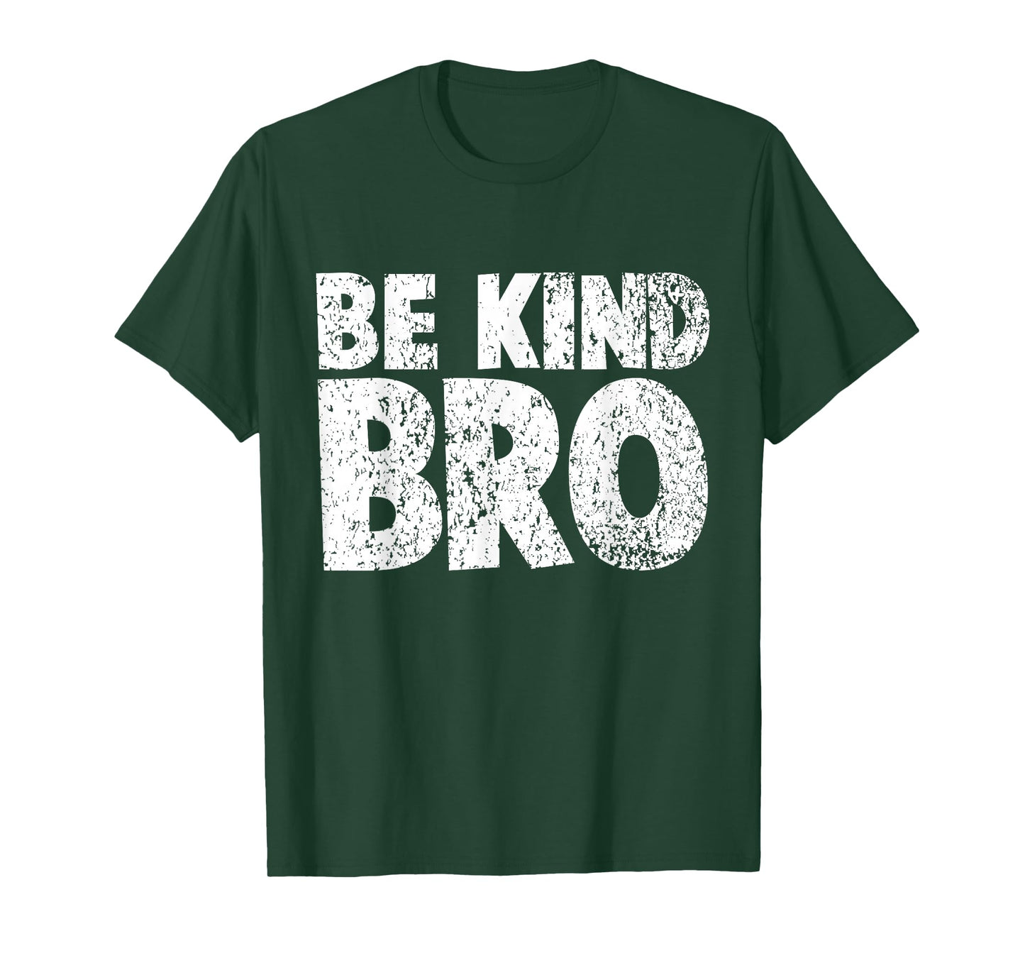 Choose Kind Tshirt Movement - Weathered Be Kind Bro Shirt T-Shirt