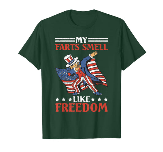 My Farts Smell Like Freedom T-Shirt