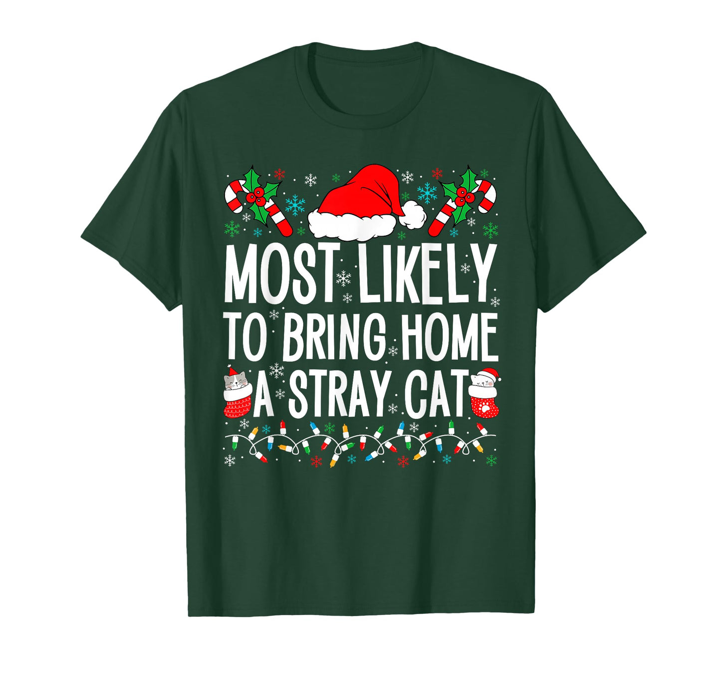 Most Likely To Bring Home A Stray Cat Matching Christmas T-Shirt