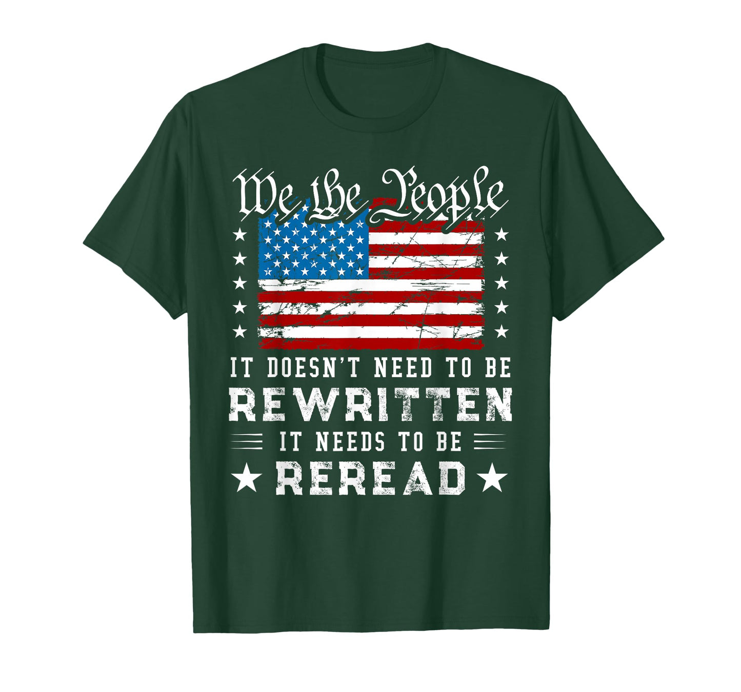 US Flag Constitution of The USA Needs to Be Reread T-Shirt
