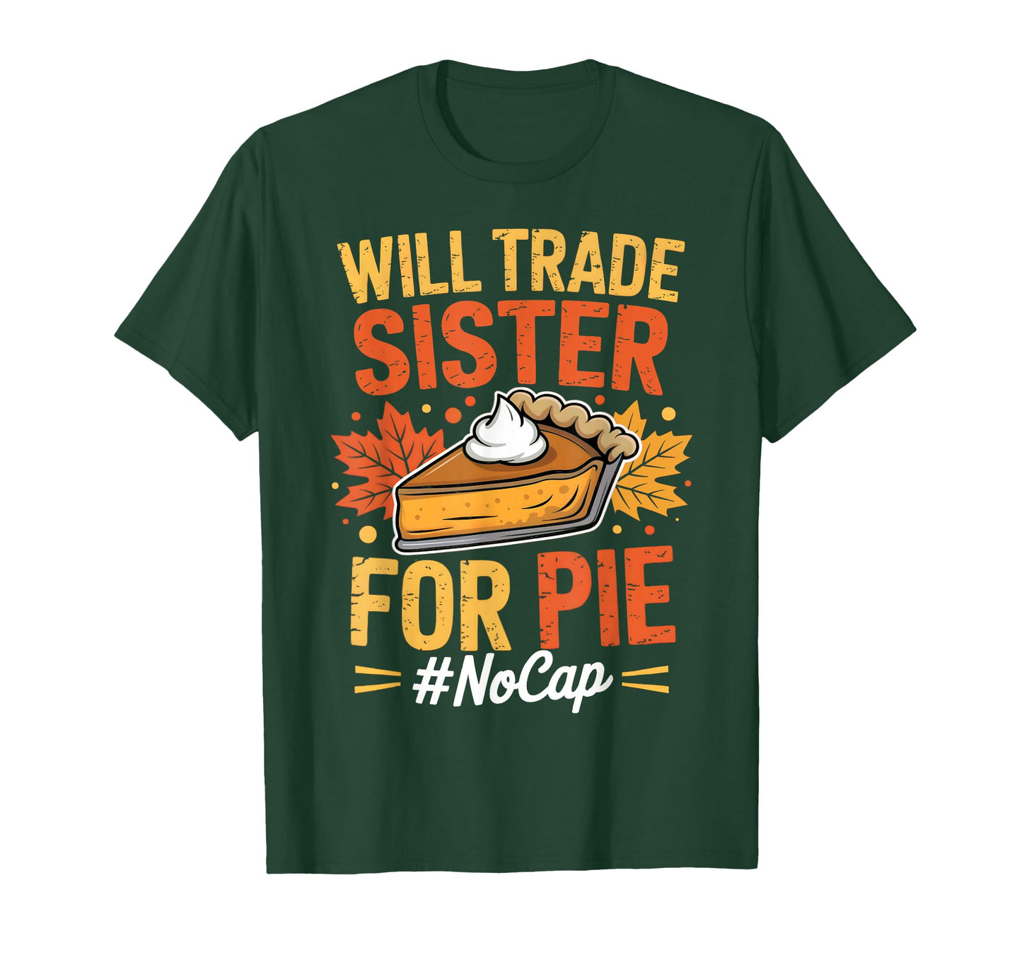 Will Trade Sister for Pie Fun Fall Pumpkin Thanksgiving Boys T-Shirt