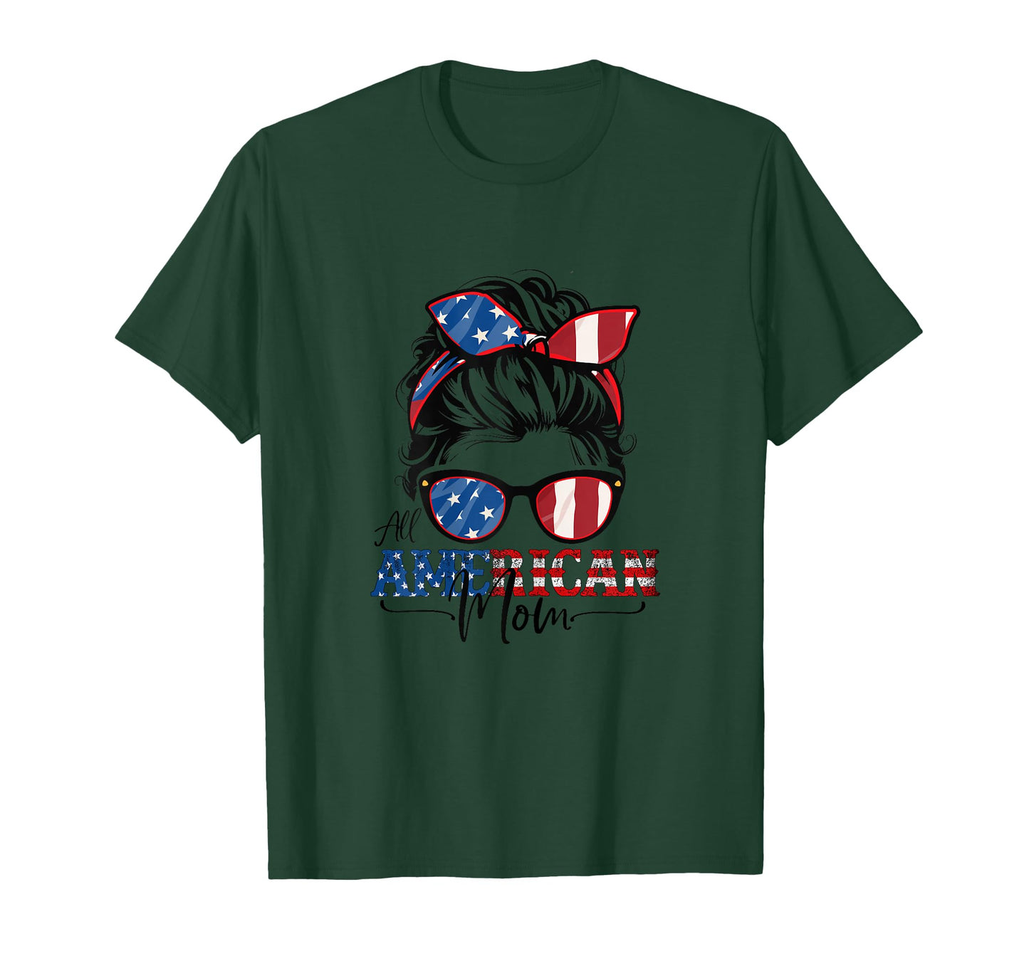 All American Mom 4th Of July Shirt Women Messy Bun USA Flag T-Shirt