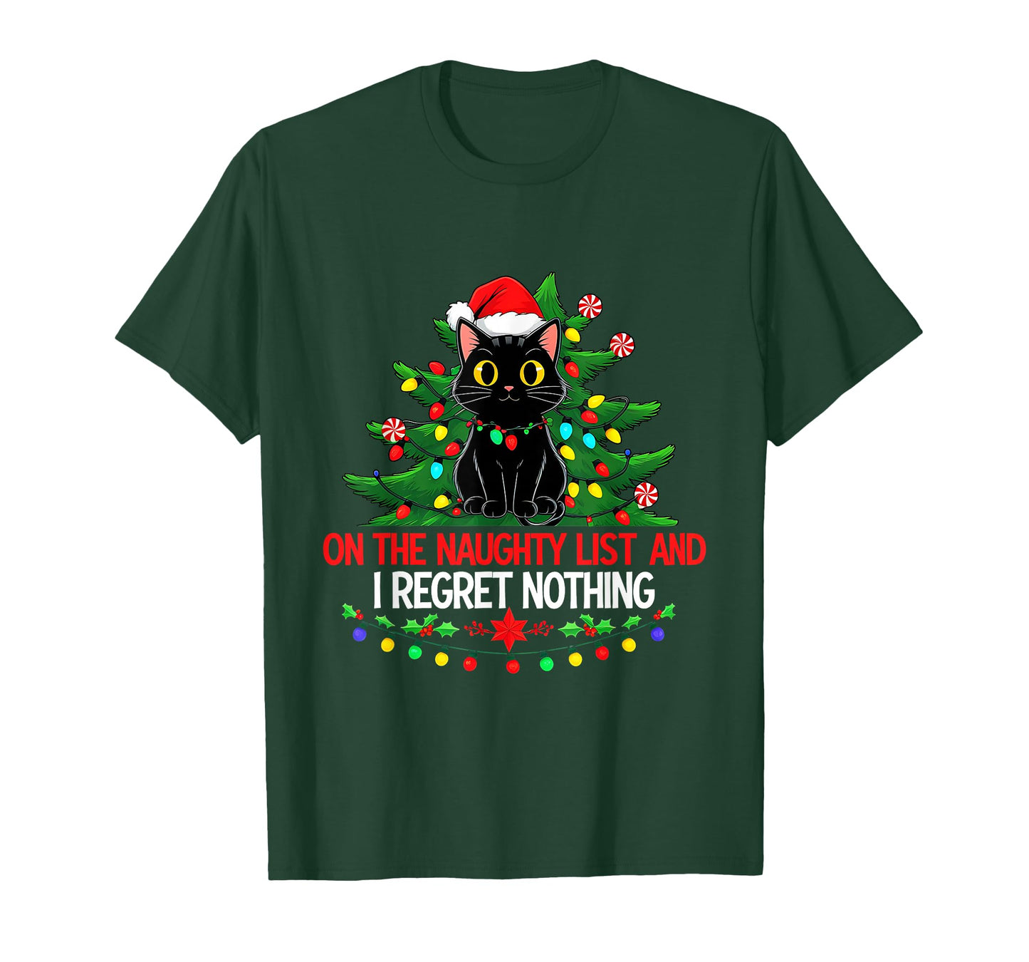 Funny Christmas Cat On The Naughty List I Regret Nothing T-Shirt