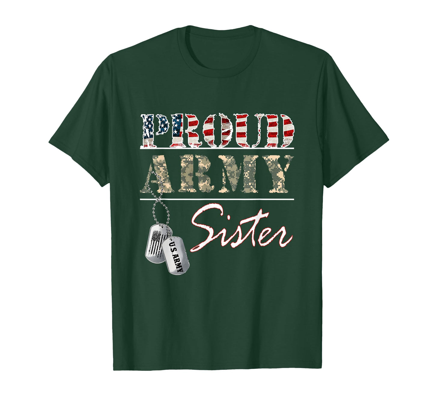Proud Army Sister American Flag Veteran Military T-Shirt