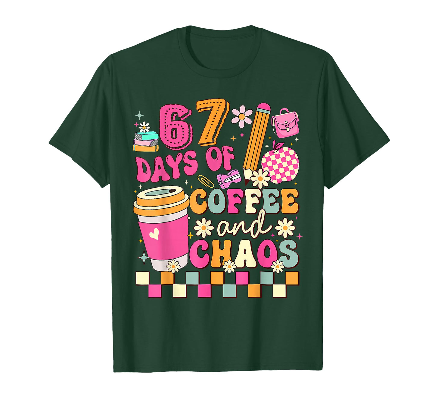 67 Days of School Coffee Lover 67Th Day of School Teacher T-Shirt