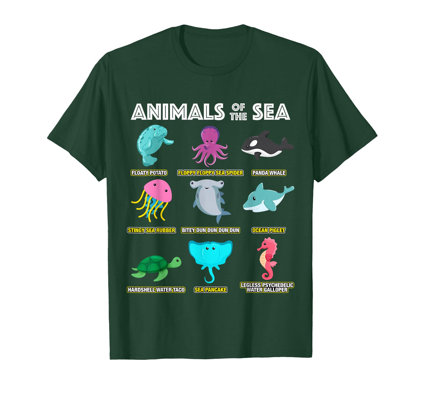 Animals Of The World Sea Creatures Funny Ocean Humor Meme T-Shirt