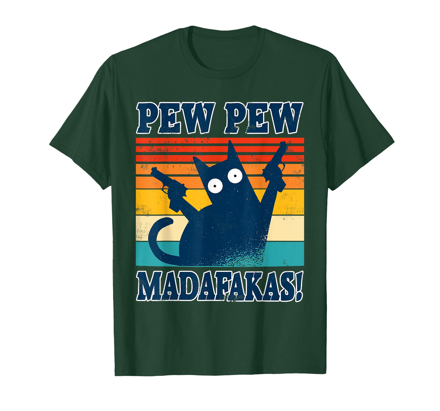 Cat Pew Pew Madafakas Crazy Cat Gun Funny Gift T-Shirt