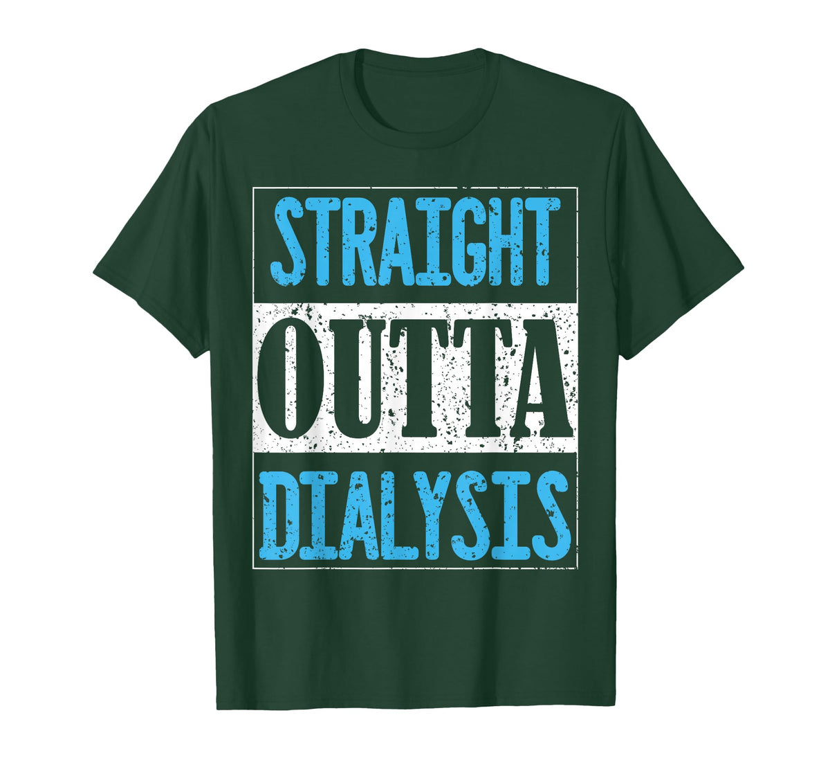 Straight Outta Dialysis Gifts for Patients T-Shirt