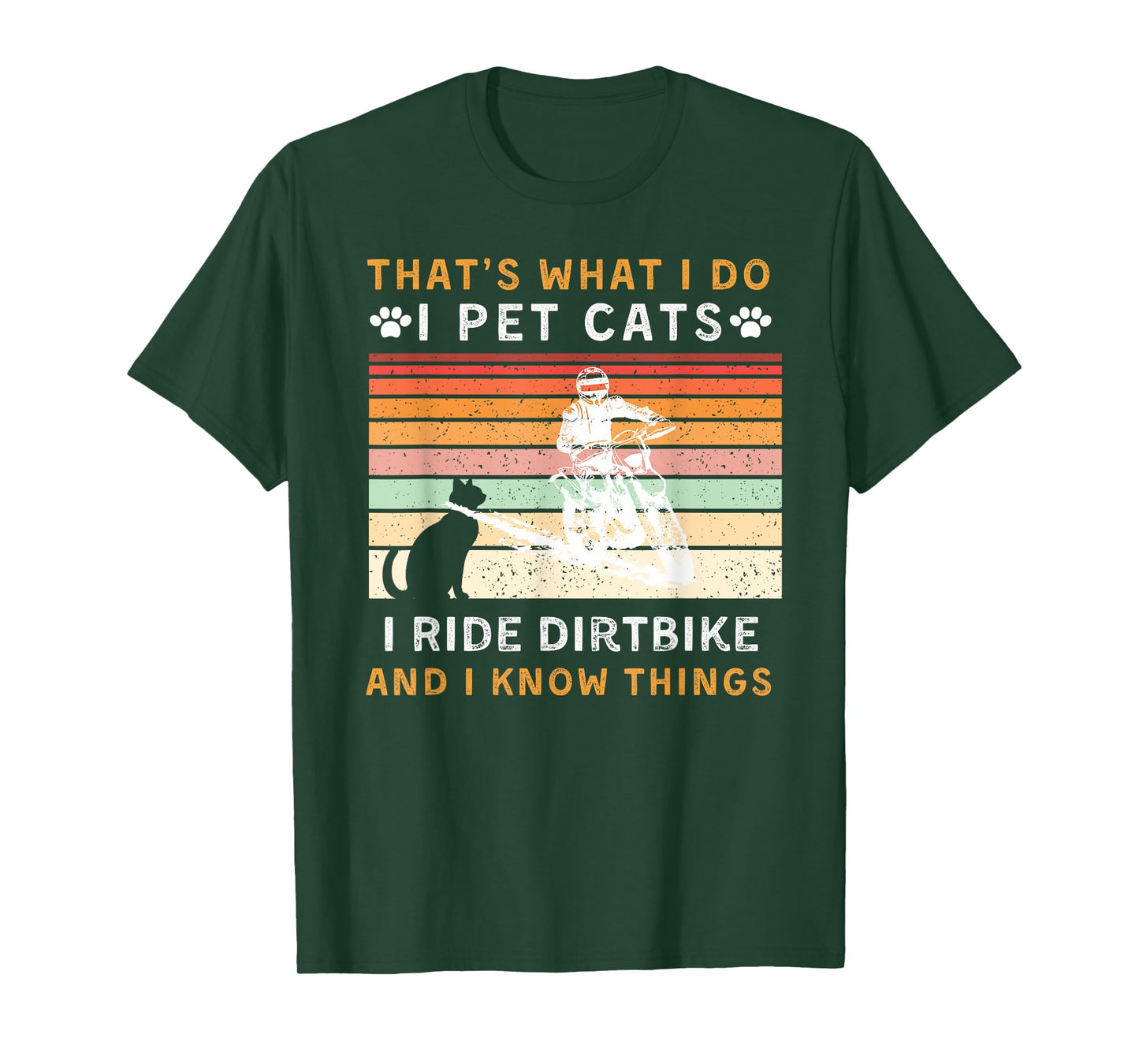 i pet cats ride dirtbike & know things funny tee T-Shirt