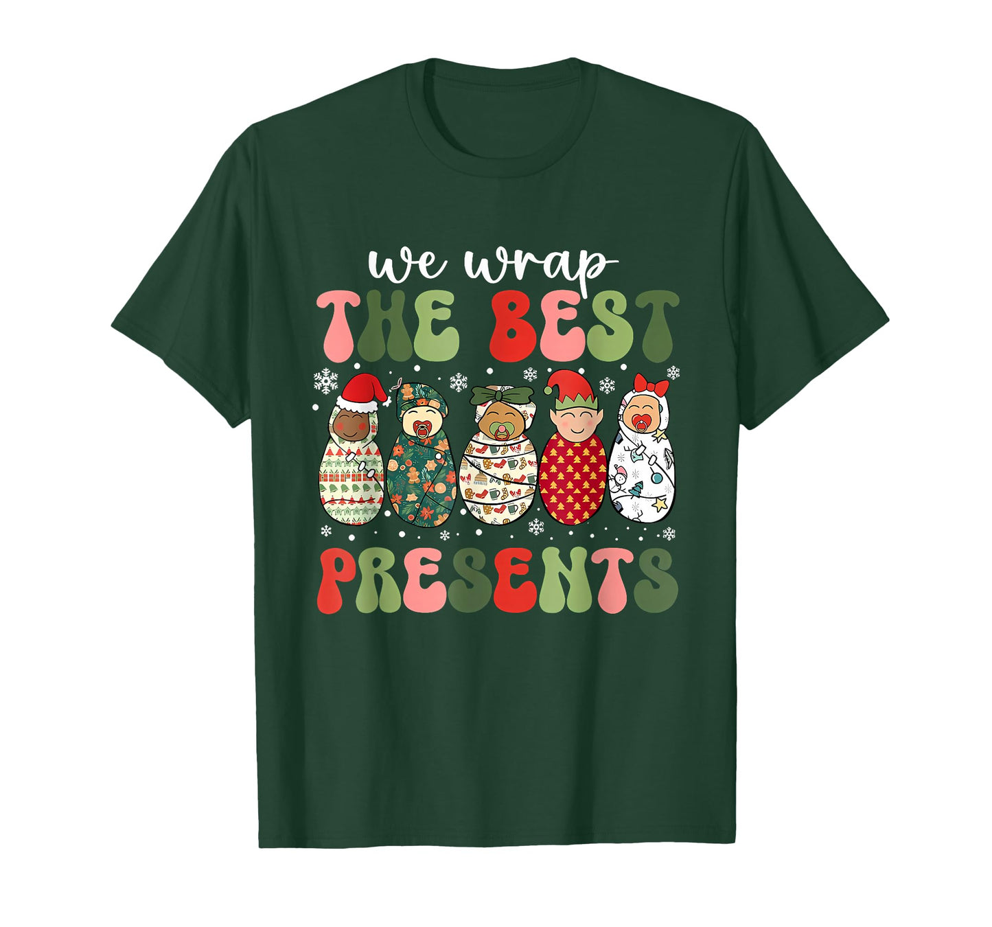 Christmas Labor & Delivery Nurse We Wrap The Best Presents T-Shirt