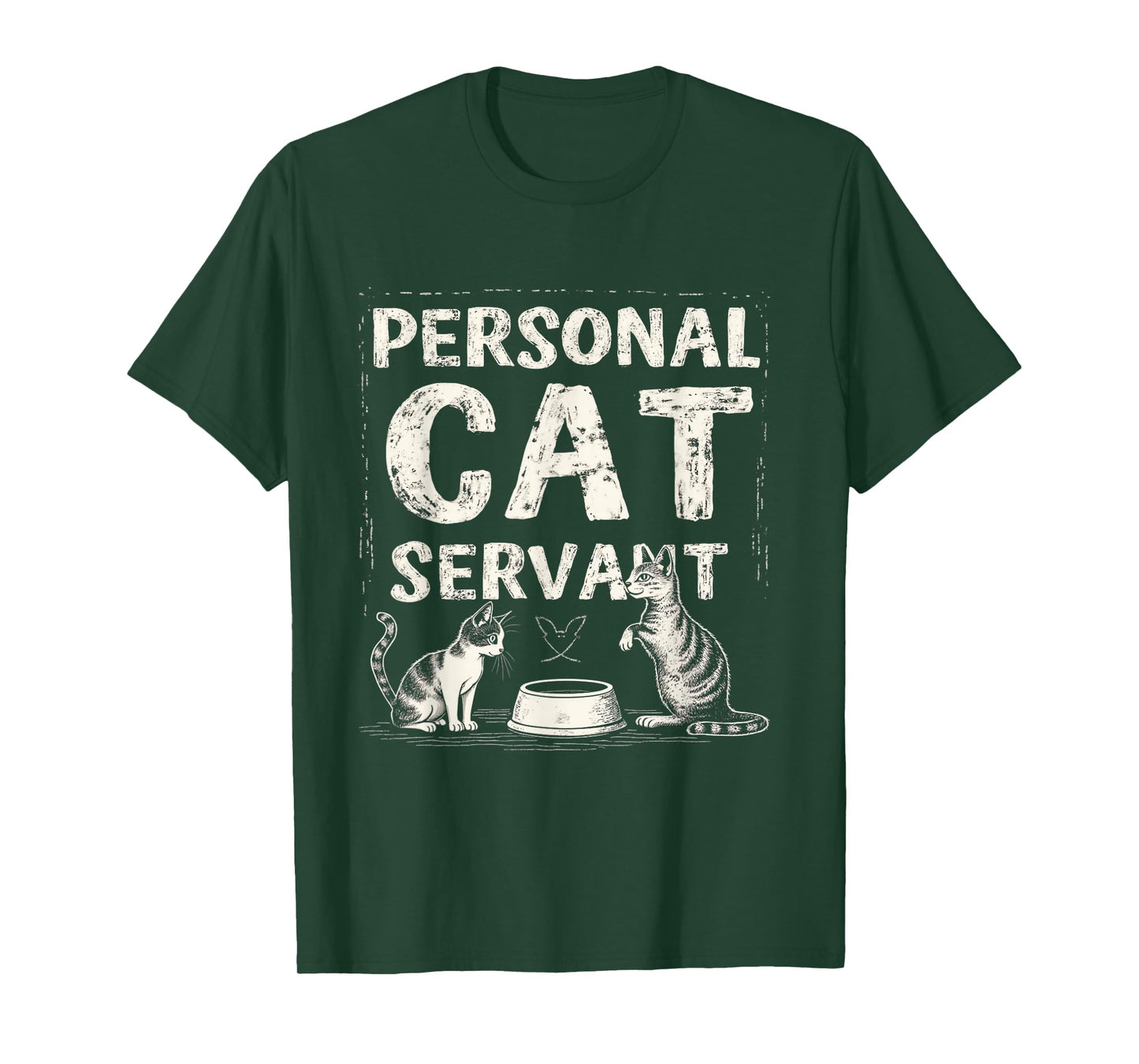 PERSONAL Cat SERVANT Cat Lover Humor T-Shirt