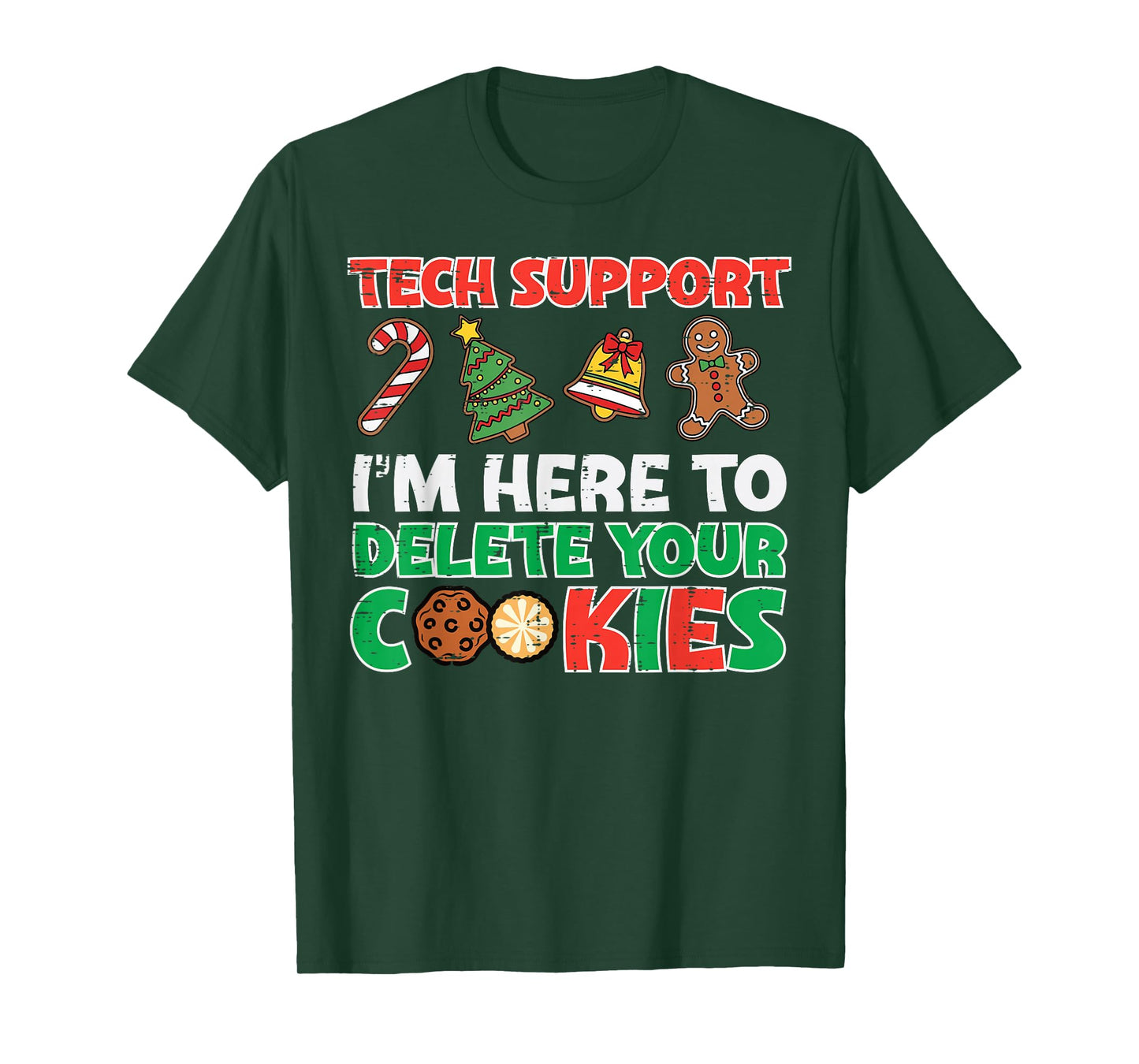 Christmas Tech Support Delete Cookies Funny Xmas Men Women T-Shirt