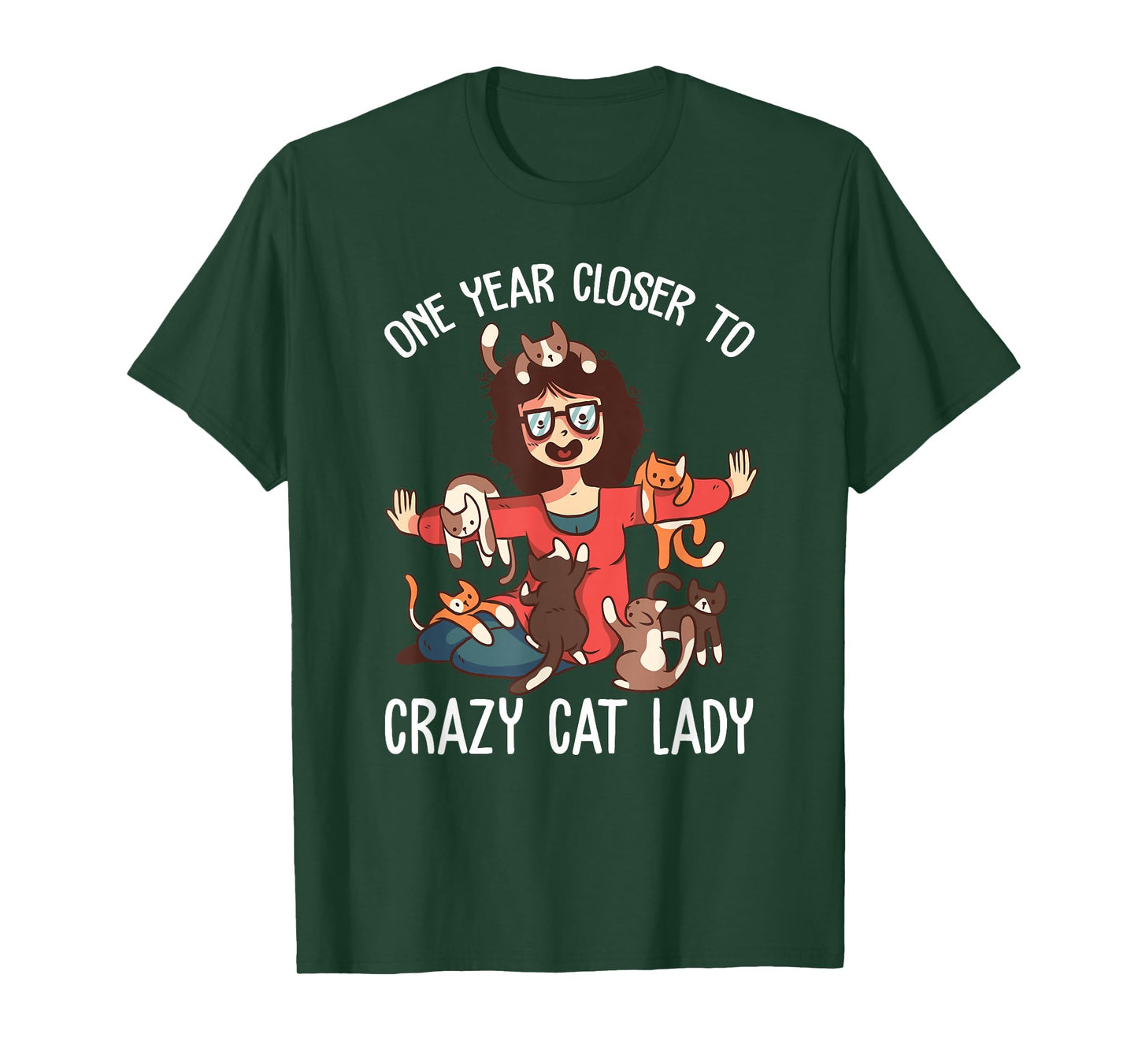 One year Closer to Crazy cat lady funny birthday Women T-Shirt