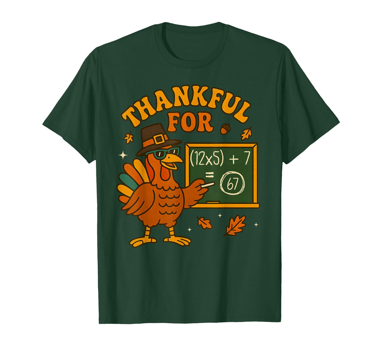 67 Thanksgiving Teacher Math Turkey Six Seven Numbers Meme T-Shirt