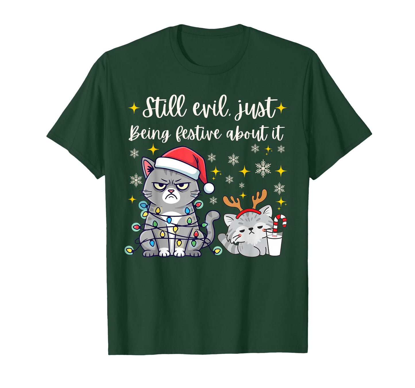 Still Evil Just Being Festive About It Funny Cat Christmas T-Shirt
