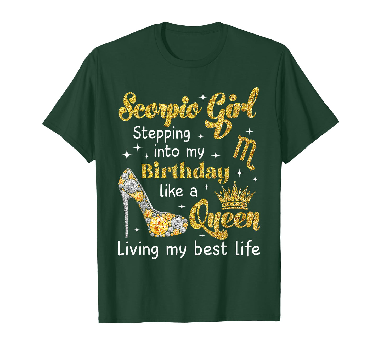 Scorpio Girl Heels Steppin Into My Birthday Like A Queen T-Shirt