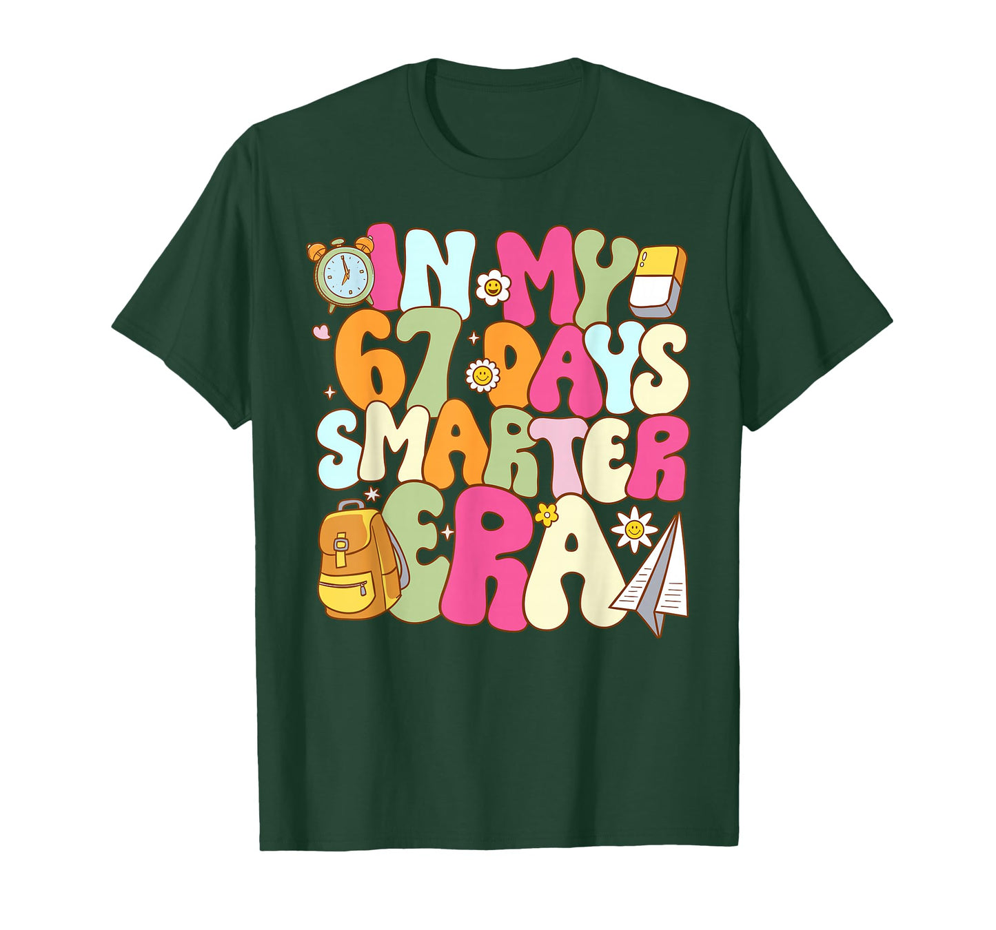 in My 67 Days Smarter Era Teacher 67th Day of School Student T-Shirt