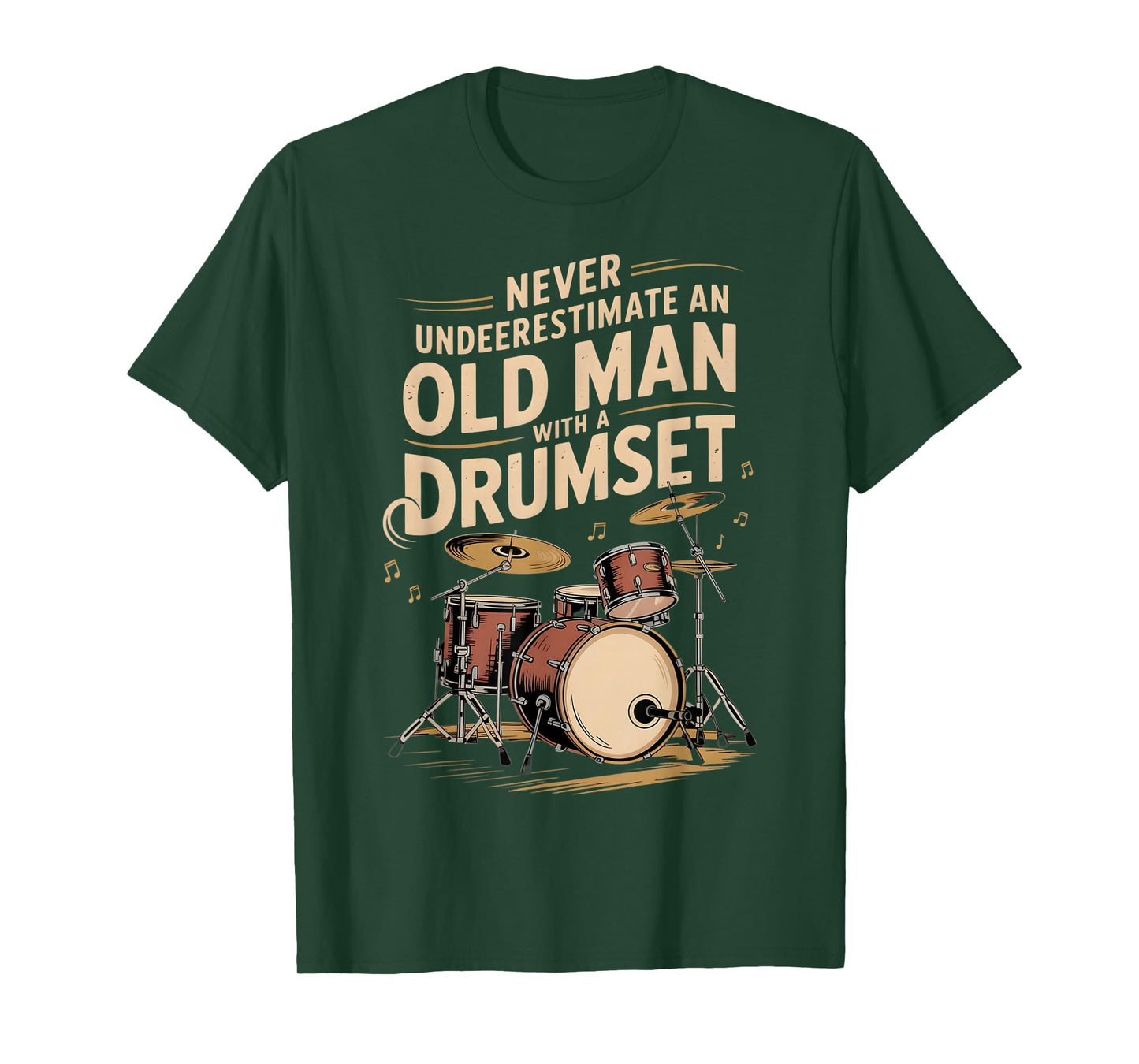 Never Underestimate An Old Man With A Drum Set Drums Drummer T-Shirt