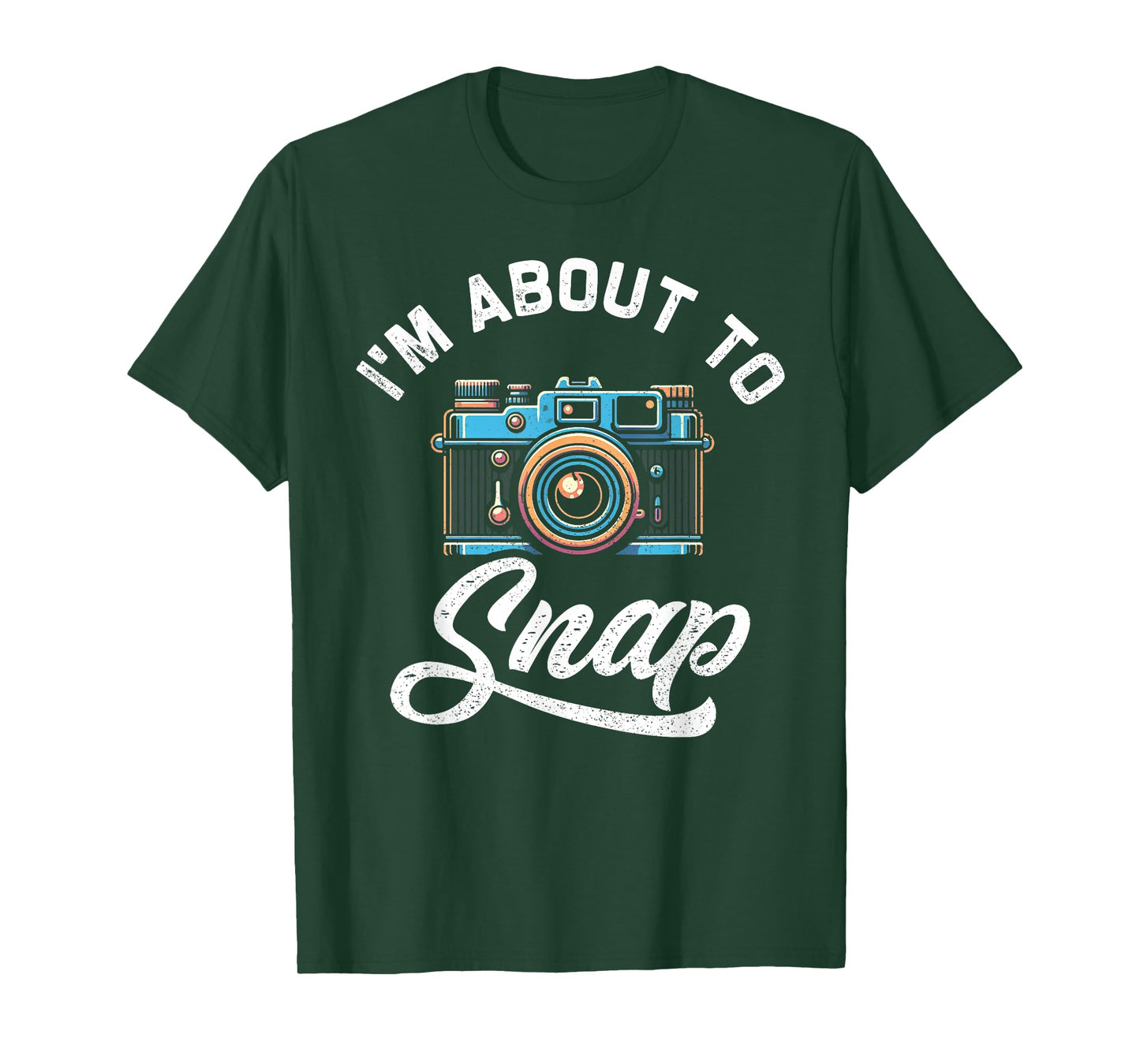 I'm About To Snap Photography Photographer Camera Men Women T-Shirt