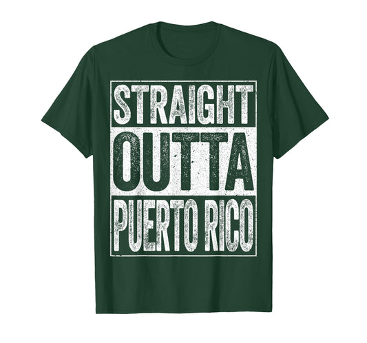 Straight Outta Puerto Rico T-Shirt T-Shirt