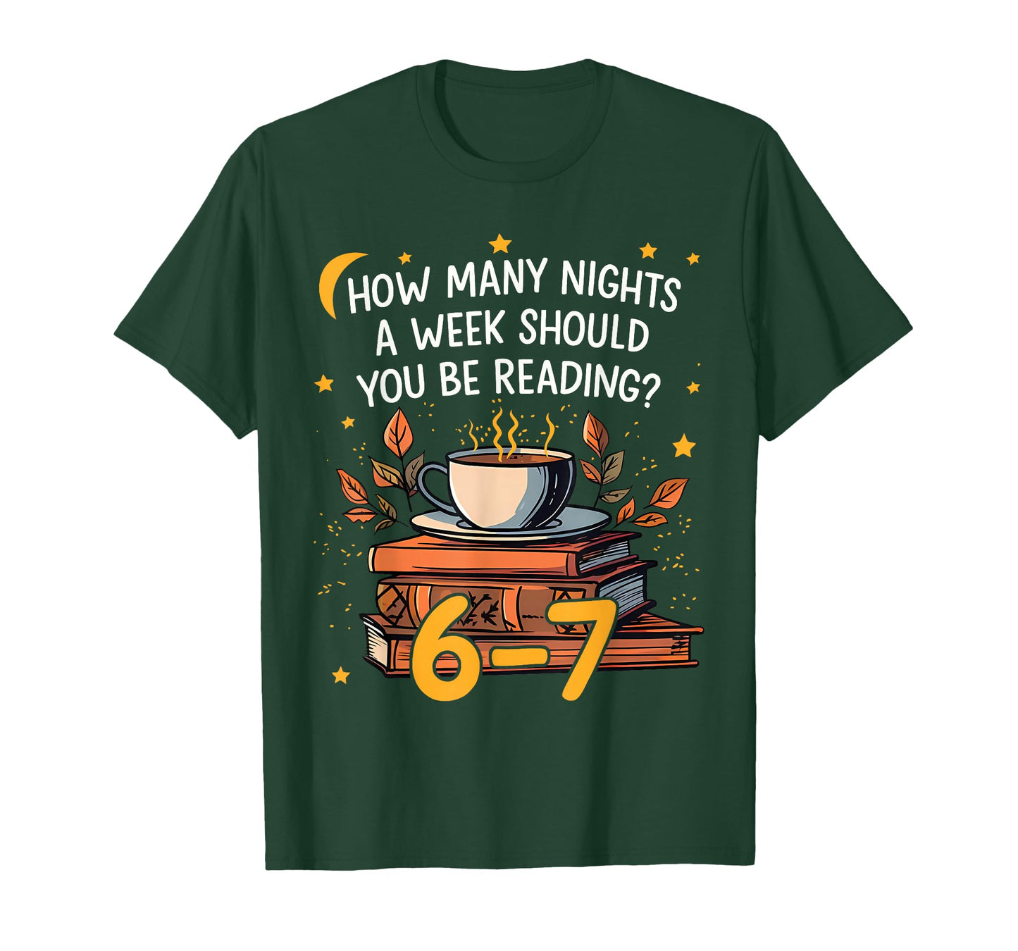 How Many Nights A Week Should You Be Reading 6 7 Librarian T-Shirt