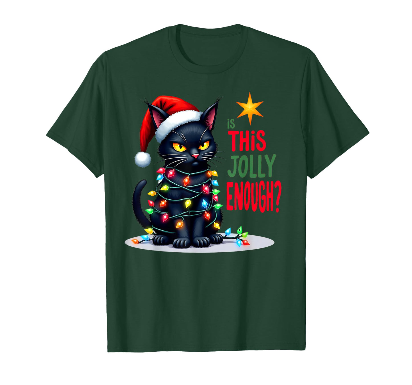 Funny Is This Jolly Enough Christmas Black Cat Women Men T-Shirt