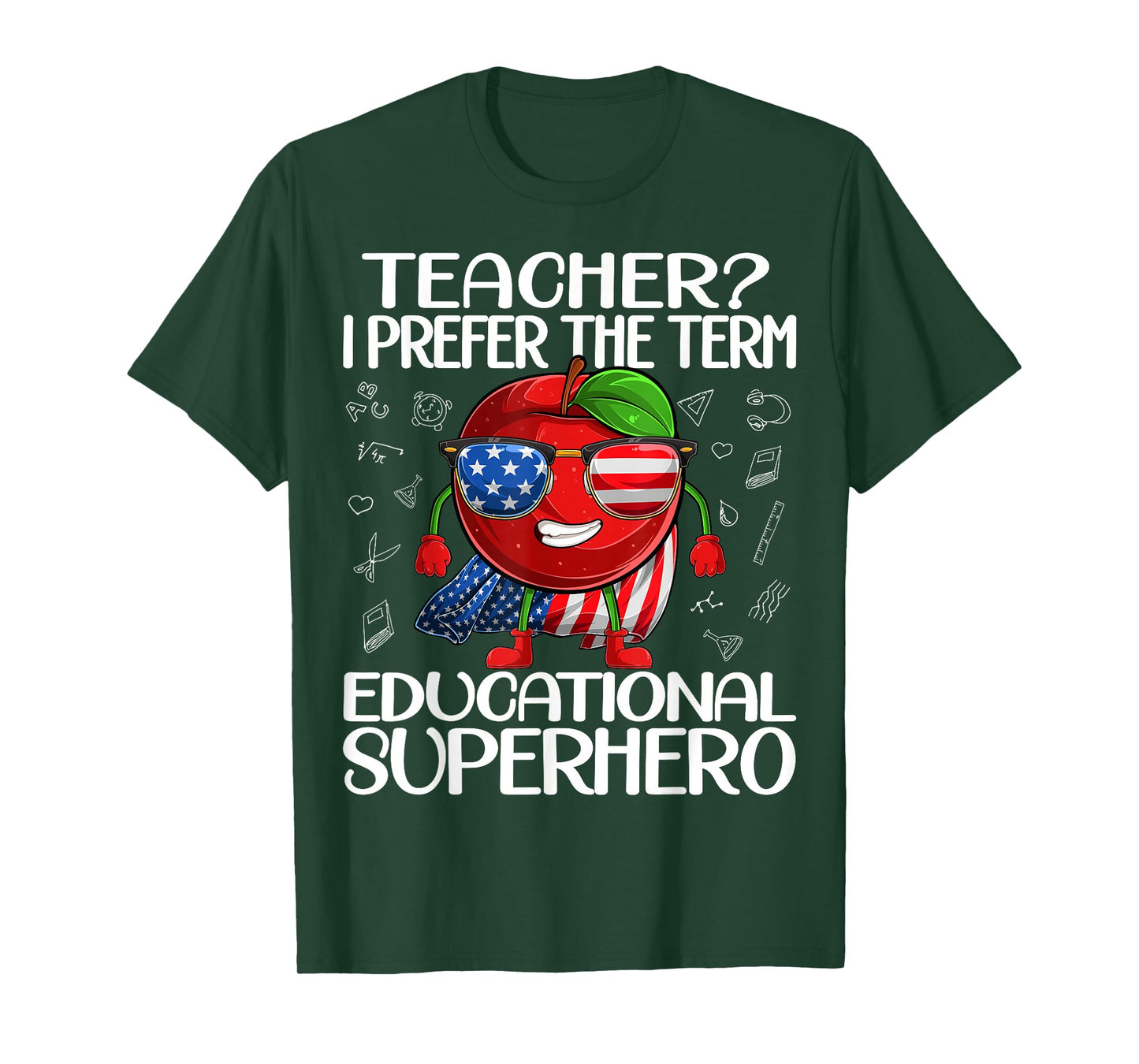 Teacher I Prefer The Term Educational Superhero T-Shirt
