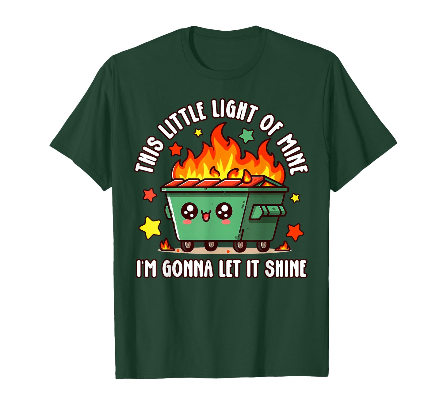 Fun Groovy This Little Light-of Mine Emotional Dumpster Fire T-Shirt