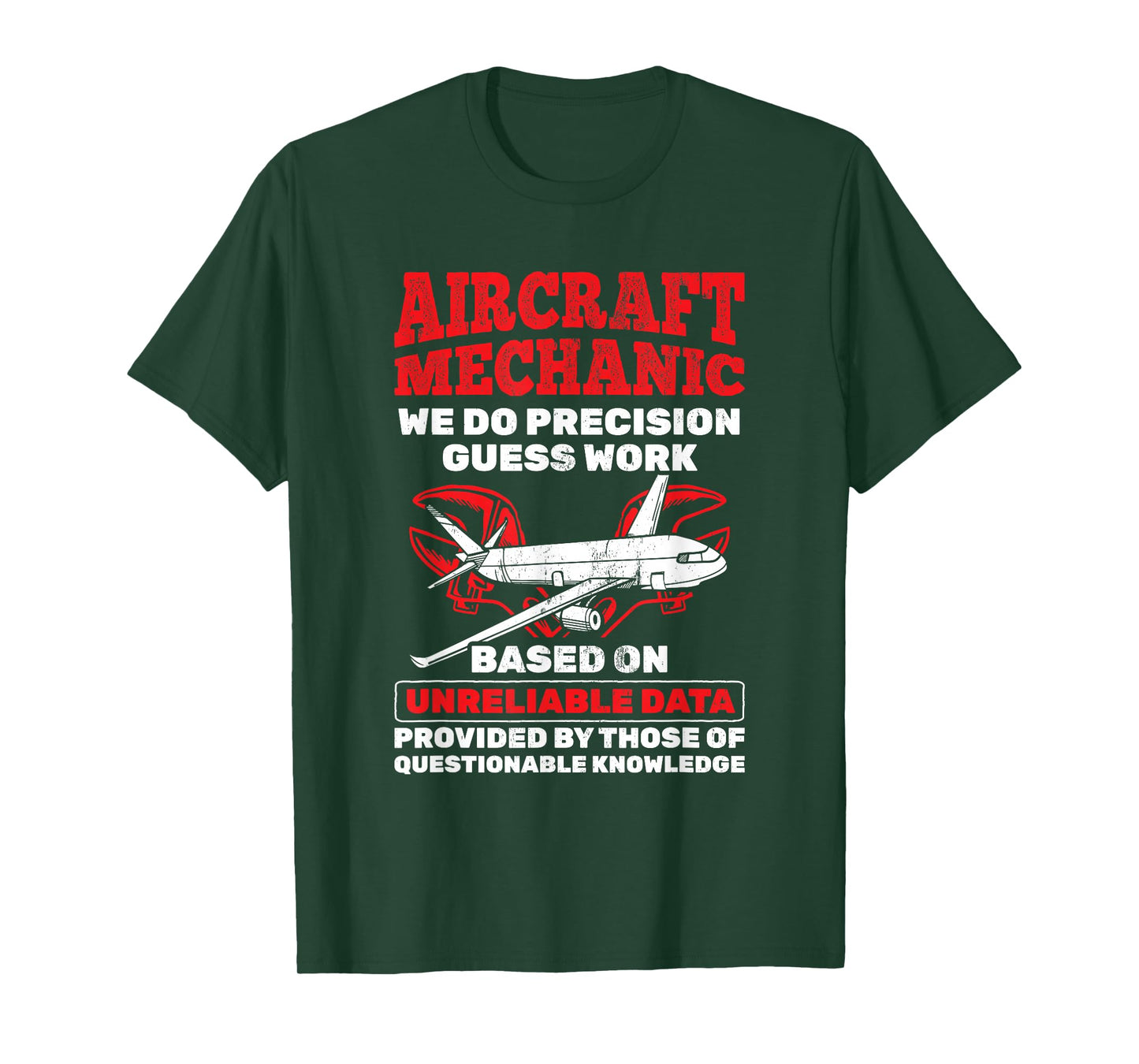 Aircraft Mechanic Precision Guess Work Aircraft Mechanic T-Shirt