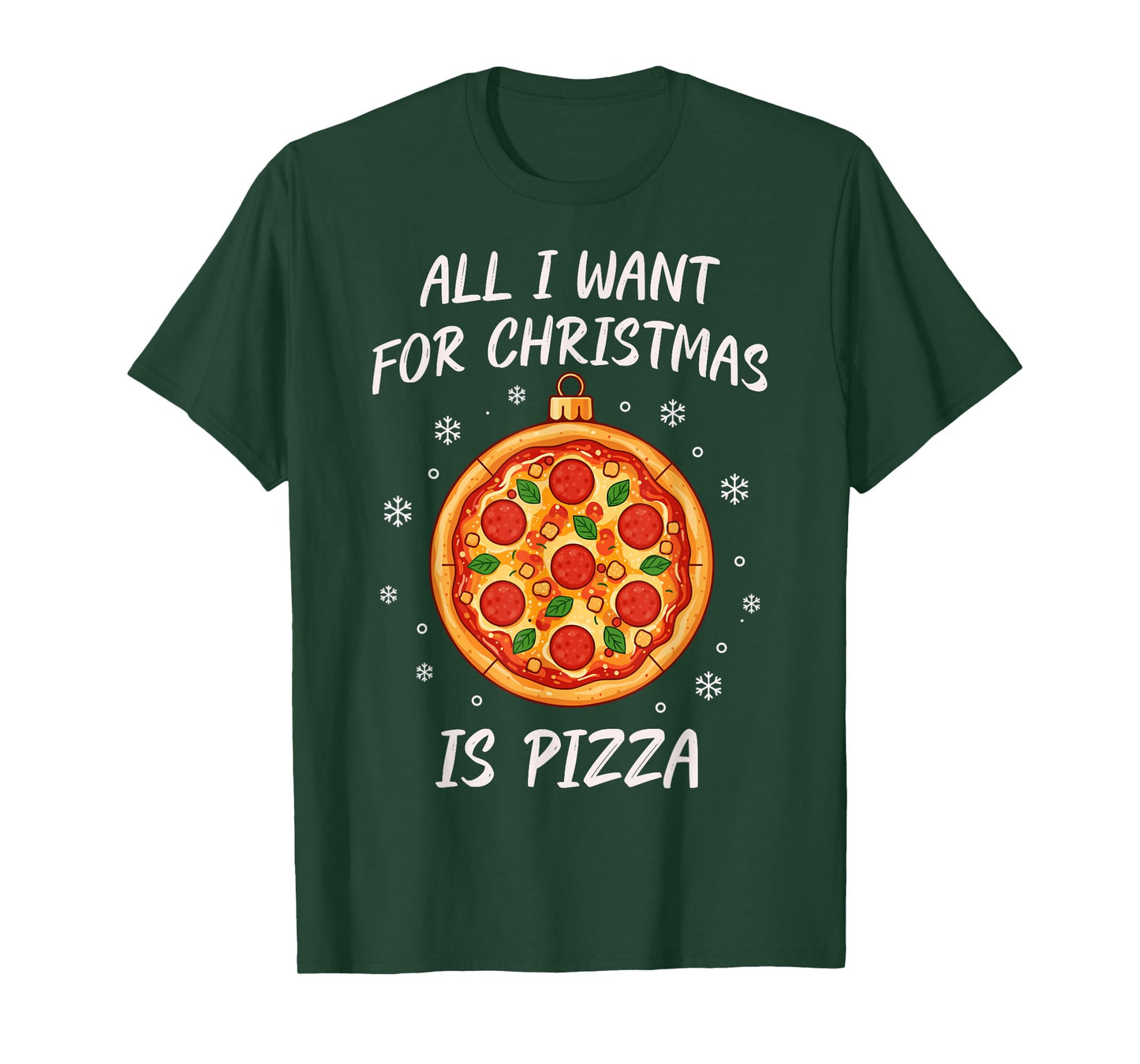 All I Want for Christmas is Pizza Funny Xmas T-Shirt