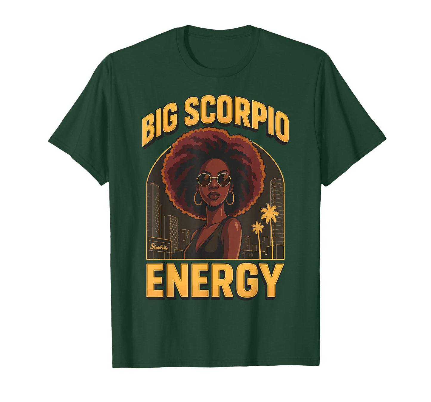 Big Scorpio Energy T-Shirt