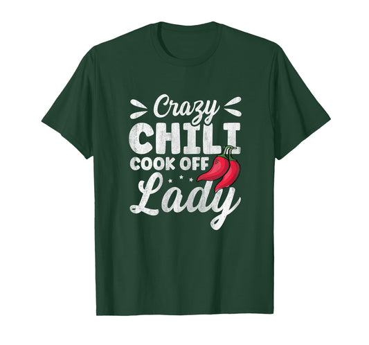 Crazy Chili Cook Off Lady Design for a Cook Off Chili Lady T-Shirt