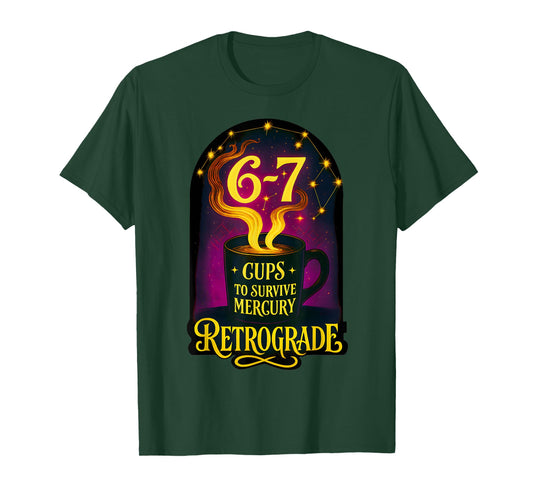 6 7 Coffee Astrology Meme Apparel Funny Cosmic Zodiac Design T-Shirt