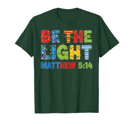 Be The Light Matthew 514 Tshirt T-Shirt