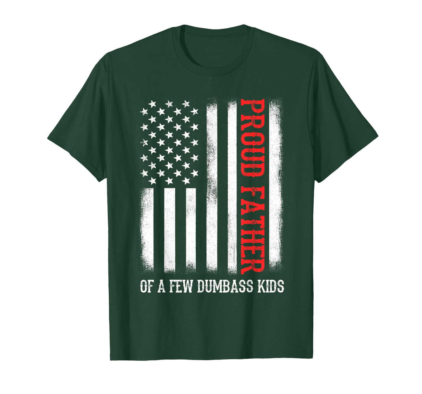 Proud Father Of A Few Dumb-ass Kids Vintage Father's Day T-Shirt