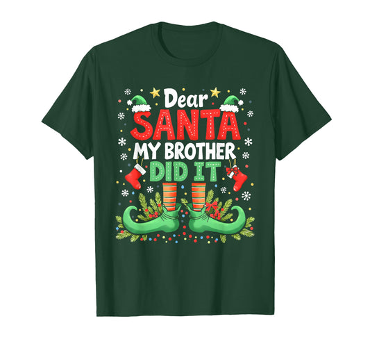 Dear Santa My Brother Did It Funny Christmas Boys Girls Kids T-Shirt
