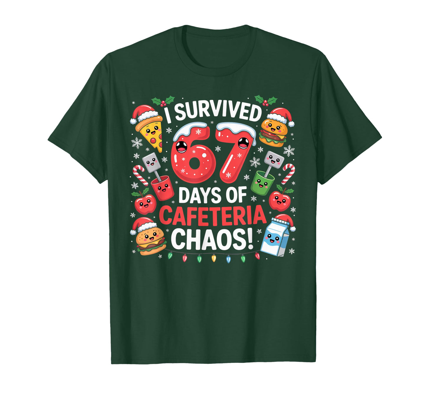 I Survived 67 Days of Cafeteria Chaos in Lunch Lady Xmas Tee T-Shirt