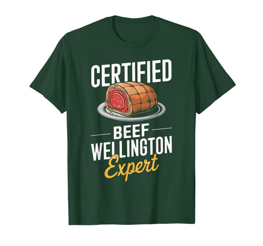 Certified Beef Wellington Expert Food Lover Men Women Kids T-Shirt