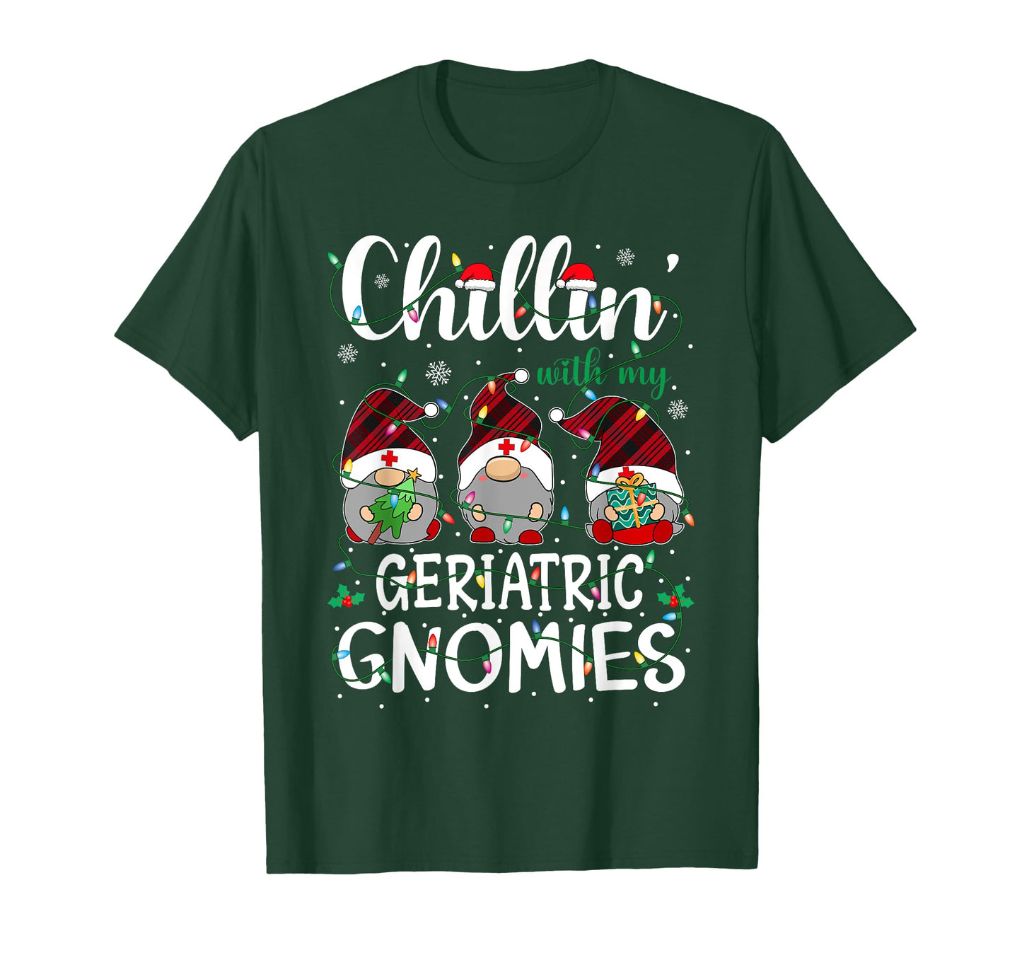 Chillin With My Geriatric Nurse Gnomies Gnomes Christmas T-Shirt