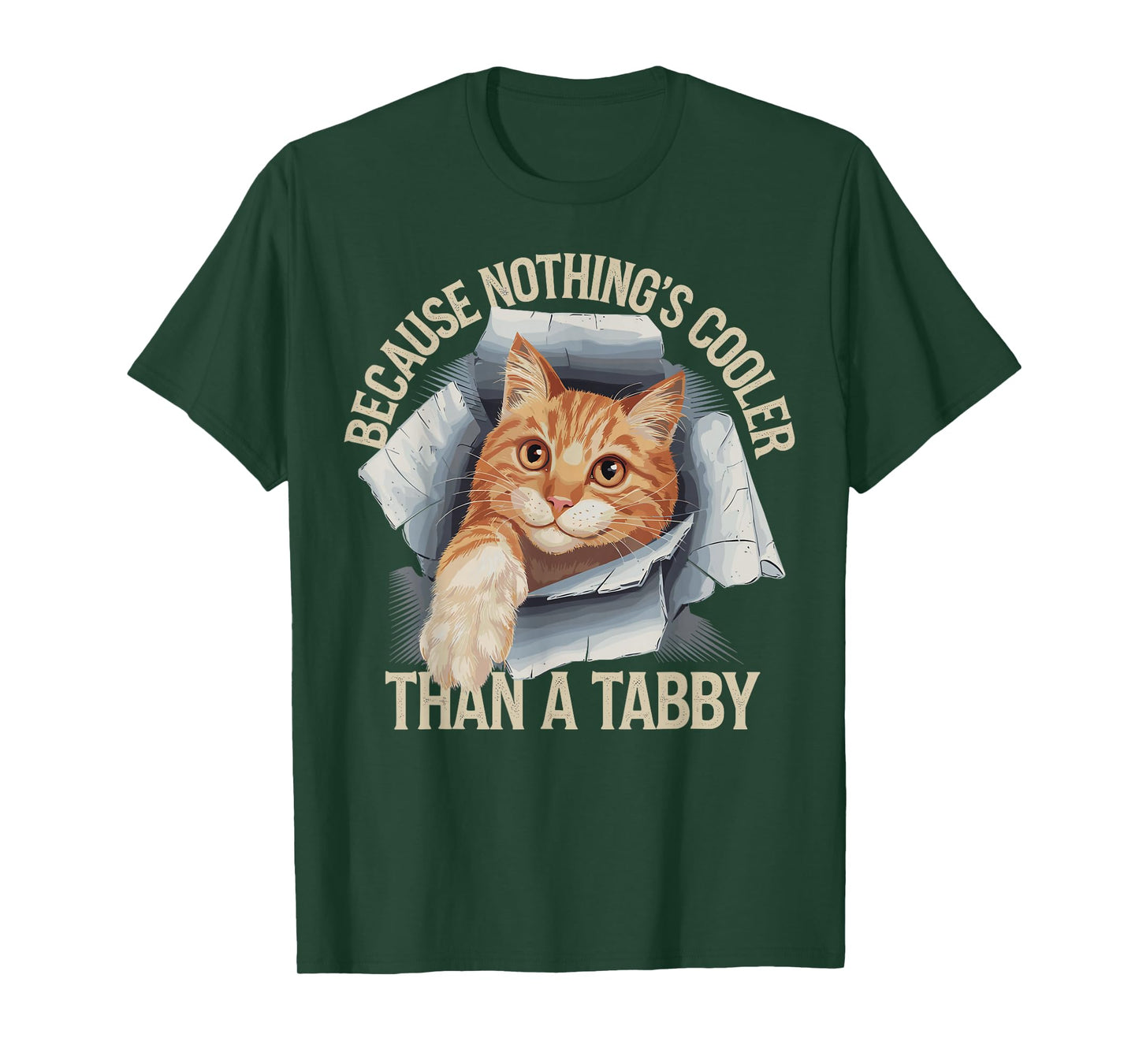 Because Nothing's Cooler Than A Tabby Funny Orange Tabby Cat T-Shirt